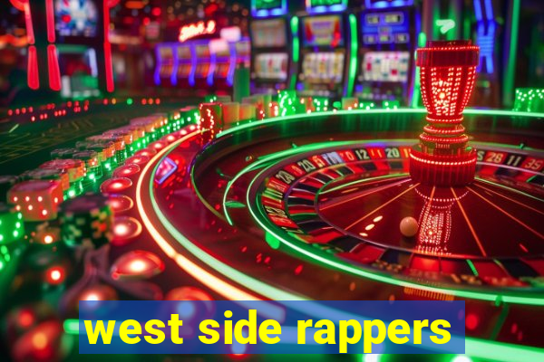 west side rappers